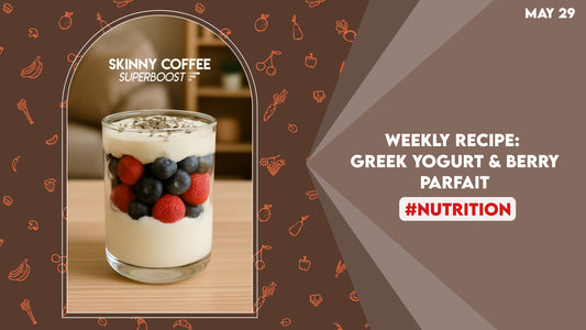 Weekly Recipe (May 29): Greek Yogurt & Berry Parfait