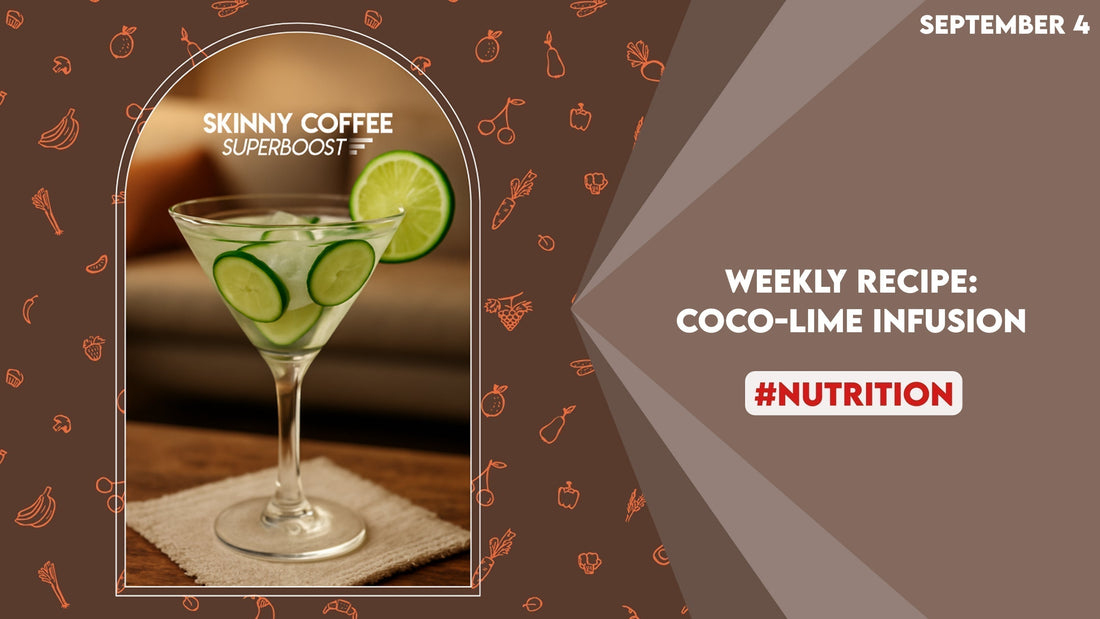 Weekly Recipe (September 4): Coco-Lime Infusion