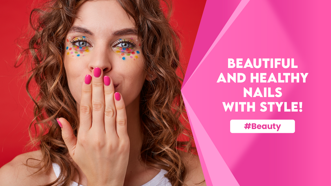 Beautiful and Healthy Nails with Style! Discover The Secrets To Show Off Incredible Hands