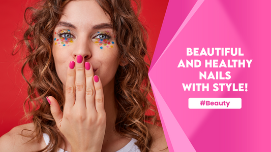 Beautiful and Healthy Nails with Style! Discover The Secrets To Show Off Incredible Hands