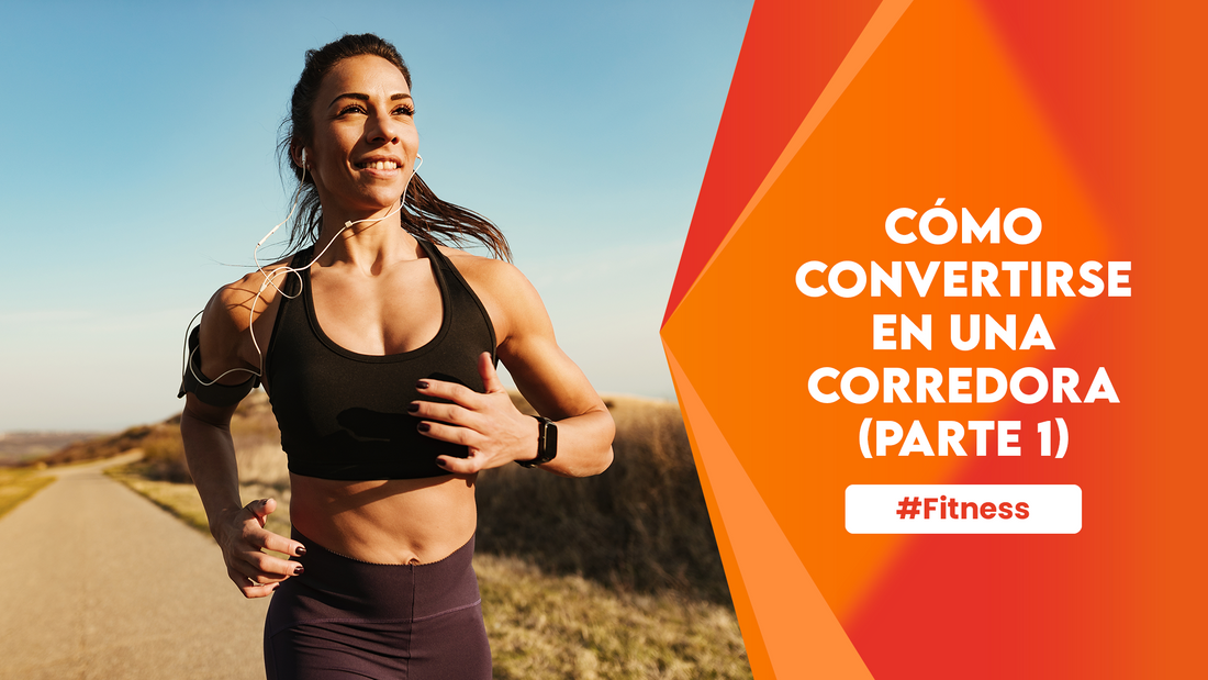 Cómo Convertirse En Una Corredora (Parte 1)
