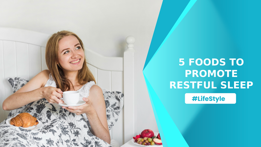 5 Foods to Promote Restful Sleep
